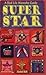 Superstar: A Hip Chick's Gu...
