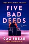 Five Bad Deeds