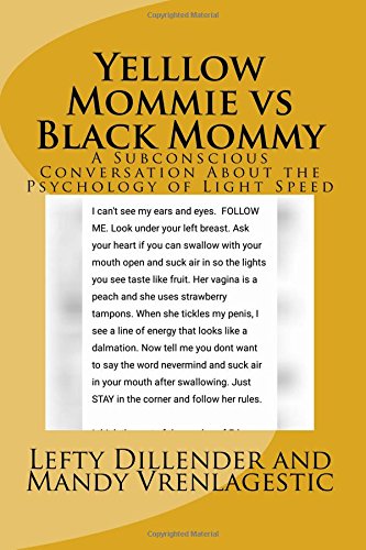 Yelllow Mommie vs Black Mommy: A Subconscious Conversation About the Psychology of Light Speed (Paperback)
