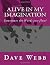 Alive in My Imagination: So...