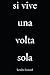 si vive una volta sola by Kendra Leonard