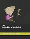 The Butterflies of Bangladesh