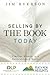 OLP version: Selling By THE BOOK Today: Timeless Wisdom in a Referral-based World