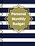 Personal Monthly Budget: Ex...