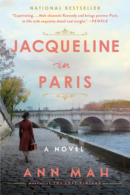Jacqueline in Paris: Before She Was Jackie – A Historical Biographical Novel of Love, Spies, and Betrayal