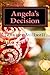 Angela’s Decision