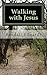 Walking with Jesus: Poems f...