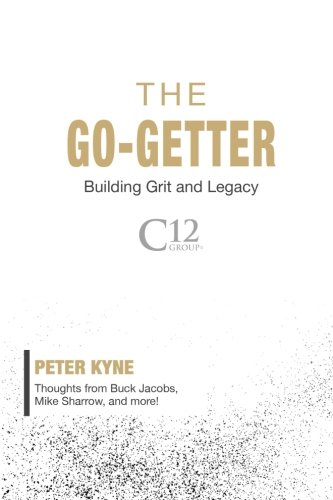 The Go-Getter: Building Grit and Legacy