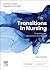 Transitions in Nursing - E-Book: Preparing for Professional Practice
