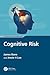 Cognitive Risk (Security, A...