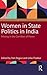 Women in State Politics in India by Pam Rajput