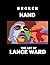 Broken Hand: The Art of Lance Ward