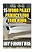 DIY Furniture: 15 Wood Pall...