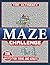 The Ultimate Maze Challenge...