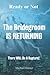 Ready or Not The Bridegroom IS RETURNING: There Will Be A Rapture