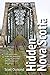 Hidden Nova Scotia: 125+ Secret Coves, Wreck Sites, Abandoned Armaments, and Other Off-the-Beaten-Path Destinations