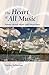 The Heart of All Music by Stanley Fefferman