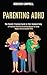 Parenting Adhd by Roderick Campbell