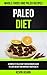 Paleo Diet: A Complete Pale...