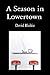 A Season in Lowertown
