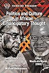 African Popular Culture and Emancipatory Politics: Amílcar Cabral (1972), Ernest Wamba dia Wamba (2003)
