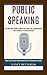 Public Speaking: The Self H...