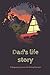 Dad's life story: A Biograp...