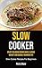 Slow Cooker by Perry Shaw