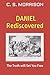 Daniel Rediscovered by C. S. Morrison