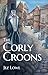 The Corly Croons by Jez Lowe