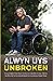Unbroken by Alwyn  Uys