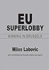 EU Superlobby by Milos Labovic