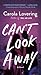 Can't Look Away by Carola Lovering