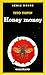 Honey money (SERIE NOIRE 1)