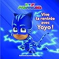 Vive la rentrée avec Yoyo !