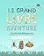 Le grand livre de l'aventur...