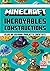 Minecraft - Incroyables constructions: Plus de 20 mini-projets créatifs