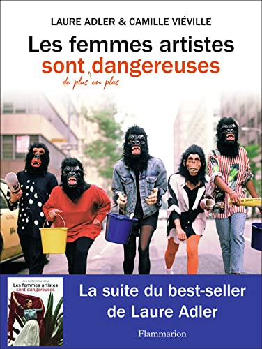 Les femmes artistes sont de plus en plus dangereuses (Hardcover)