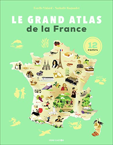 Le Grand Atlas de la France: 12 cartes (Hardcover)