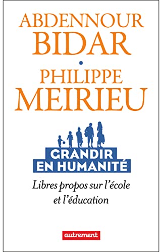 Grandir en humanité: Libres propos sur l'école et l'éducation (Paperback)