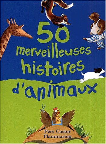 Cinquante merveilleuses histoires d'animaux (Paperback)
