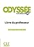 Odyssée niv.B2 livre du professeur by S. Anthony