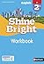 Shine Bright 2e Workbook - ...
