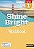 Shine Bright 1re Workbook 2019