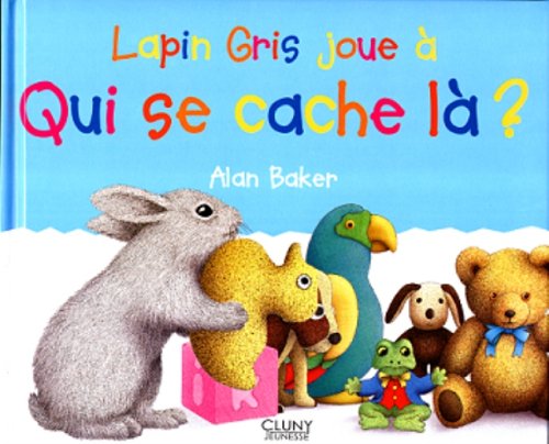 Lapin Gris joue à Qui se cache là? (Hardcover)