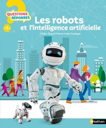 Les robots et l'intelligence artificielle (Hardcover)