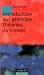 INTRODUCTION AUX GRANDES THEORIES DU ROMAN by Pierre Chartier