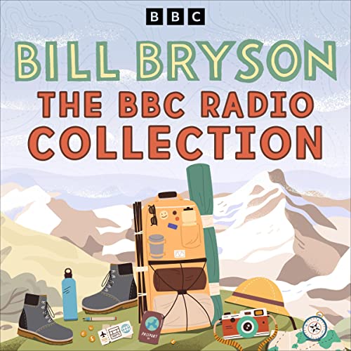 Bill Bryson: The BBC Radio Collection (Audiobook)