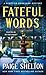 Fateful Words A Scottish Bookshop Mystery (A Scottish Bookshop Mystery, 8) by Paige Shelton