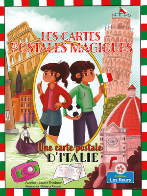 Une carte postale d'Italie (A Postcard from Italy) (Les cartes postales magiques (Magic Postcards)) (French Edition)